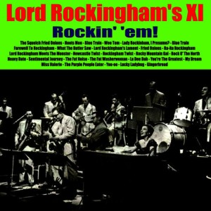 ดาวน์โหลดและฟังเพลง Newcastle Twist พร้อมเนื้อเพลงจาก Lord Rockingham's XI