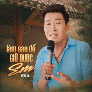 Album Làm Sao Để Giữ Được Em from 