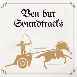 อัลบัม Ben Hur Soundtracks ศิลปิน National Philharmonic Orchestra
