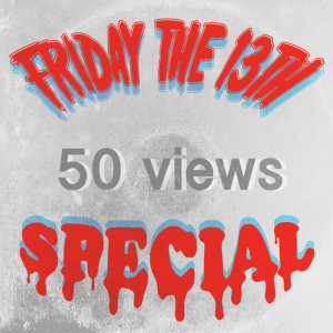 Jonny Halfton的专辑Friday the 13th 50 Views Special (Explicit)