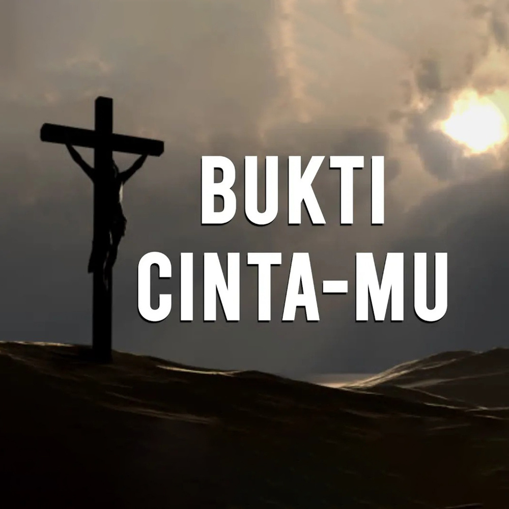 Bukti Cinta-Mu