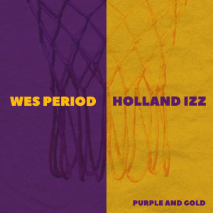 Album Purple and Gold (Explicit) oleh Wes Period