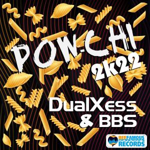 Album Pow Chi 2K22 from DualXess