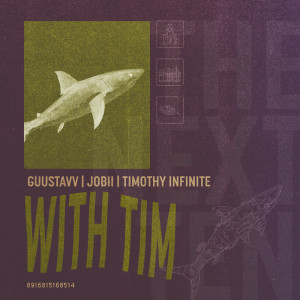 收聽Guustavv的With Tim歌詞歌曲