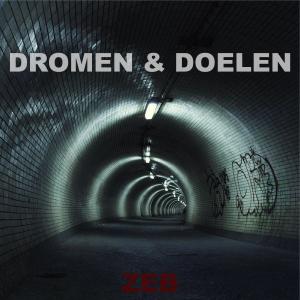 Album Dromen & Doelen (Explicit) from Zeb