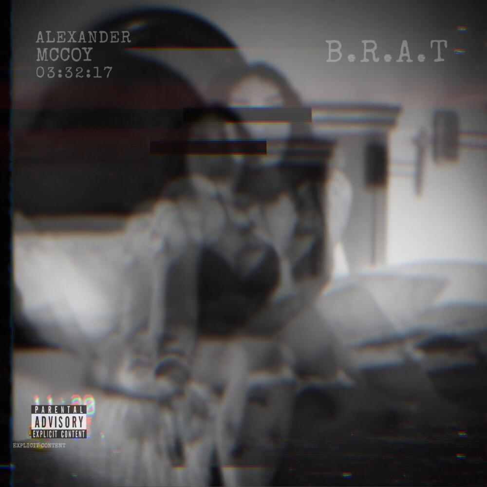 B.R.A.T. (Explicit)