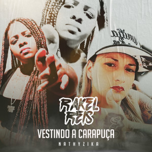 收聽Rakel Reis的Vestindo a Carapuça歌詞歌曲