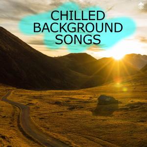 Album Chilled Background Songs oleh Kasger