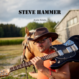 收听Andre Ihmels的Steve Hammer歌词歌曲