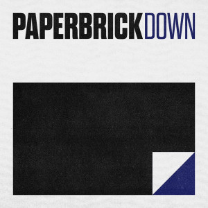 Paper Brick的专辑Down