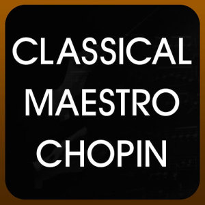 收聽Classical Maestro Chopin的Ballade No. 3 in A-Flat Major, Op. 47歌詞歌曲