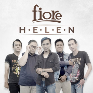 Dengarkan lagu Helen nyanyian Fiore dengan lirik