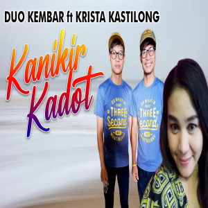 Kanikir Kadot dari Duo Kembar