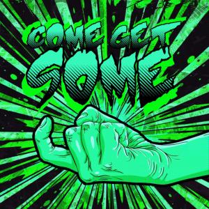 ดาวน์โหลดและฟังเพลง COME GET SOME พร้อมเนื้อเพลงจาก Finnuh