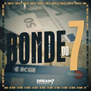 Mc Kn Bh的專輯Bonde do 7 (Explicit)