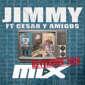 ดาวน์โหลดและฟังเพลง Mix Reversion 2020 พร้อมเนื้อเพลงจาก Jimmy y su combo negro