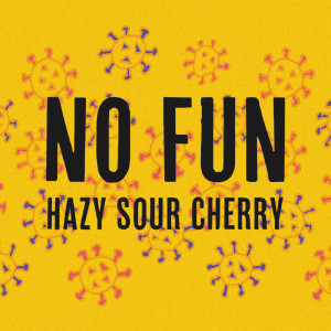Dengarkan No Fun lagu dari Hazy Sour Cherry dengan lirik