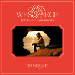 Ben Westbeech的專輯Do Me Right (Explicit)