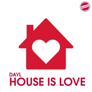 ดาวน์โหลดและฟังเพลง House Is Love (Radio Edit) พร้อมเนื้อเพลงจาก Dayl