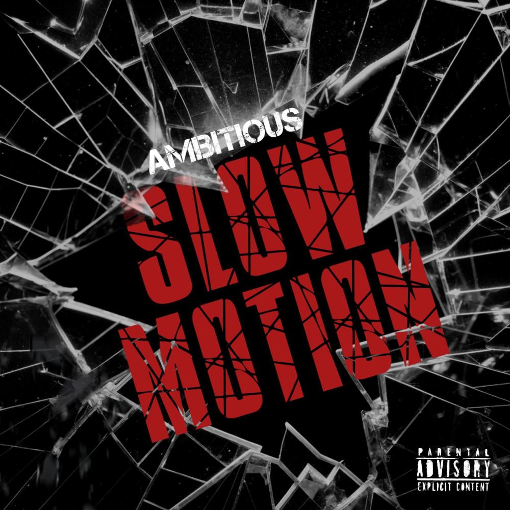 Slow Motion (Explicit)