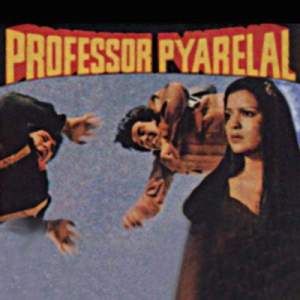 收聽Various Artists的Professor Pyarelal歌詞歌曲