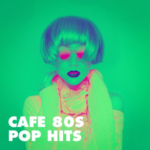 Album Café 80S Pop Hits from Le meilleur des années 80