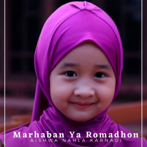 ดาวน์โหลดและฟังเพลง Marhaban Ya Ramadhon พร้อมเนื้อเพลงจาก Aishwa Nahla Karnadi