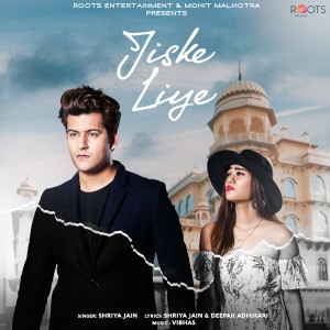 收听Shriya Jain的Jiske Liye歌词歌曲