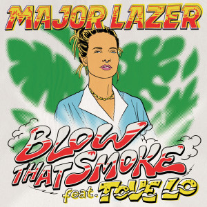 Major Lazer的专辑Blow That Smoke