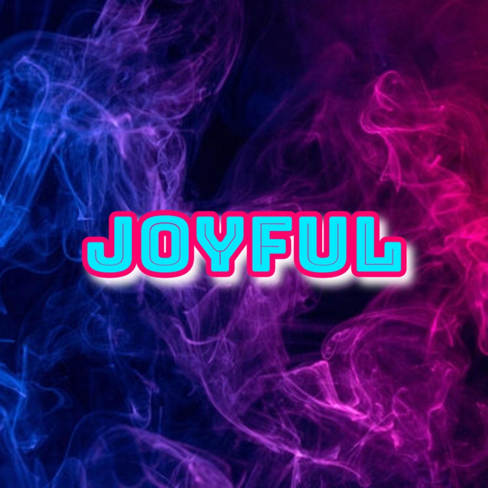 JOYFUL