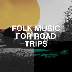 Folk Music for Road Trips
