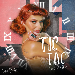 收聽Lidia Buble的Tic Tac (Live Version)歌詞歌曲