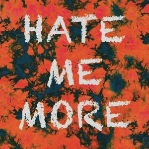 Psyph Morrison的專輯Hate Me More (Explicit)