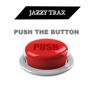 Album Push the Button from Jazzy Trax