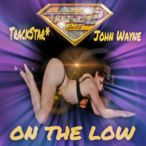 收聽Trackstar的On the Low (Explicit)歌詞歌曲