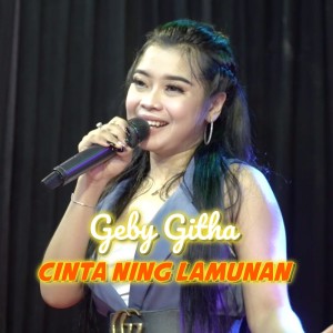 Dengarkan Cinta Ning Lamunan lagu dari Geby Githa dengan lirik