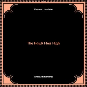 The Hawk Flies High (Hq Remastered)