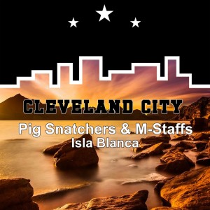 Album Isla Blanca from Pig Snatchers & M-Staffs