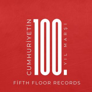 Album Cumhuriyet 100. Yıl Marşı oleh Ego