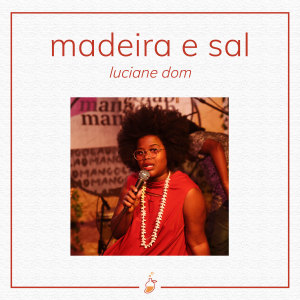 收听LuDom的Madeira e Sal (Ao Vivo no Estúdio Mangolab)歌词歌曲