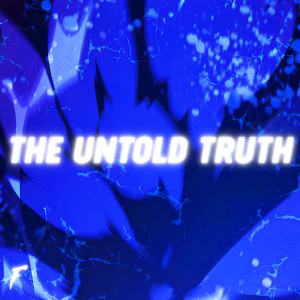 Felax的專輯The Untold Truth