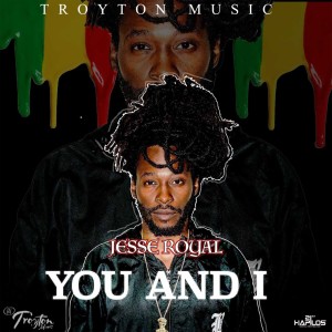 ดาวน์โหลดและฟังเพลง You and I พร้อมเนื้อเพลงจาก Jesse Royal