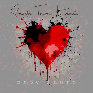 收聽Nate Ihara的Small Town Heart歌詞歌曲