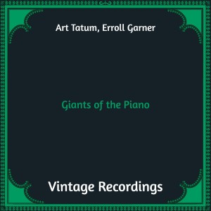 Art Tatum的專輯Giants of the Piano (Hq remastered)