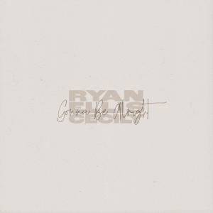 Ryan Ellis的專輯Gonna Be Alright