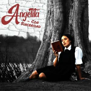 ดาวน์โหลดและฟังเพลง Con Sinceridad พร้อมเนื้อเพลงจาก Angelita