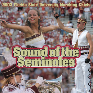 Florida State University Marching Chiefs的專輯Sound of the Seminoles