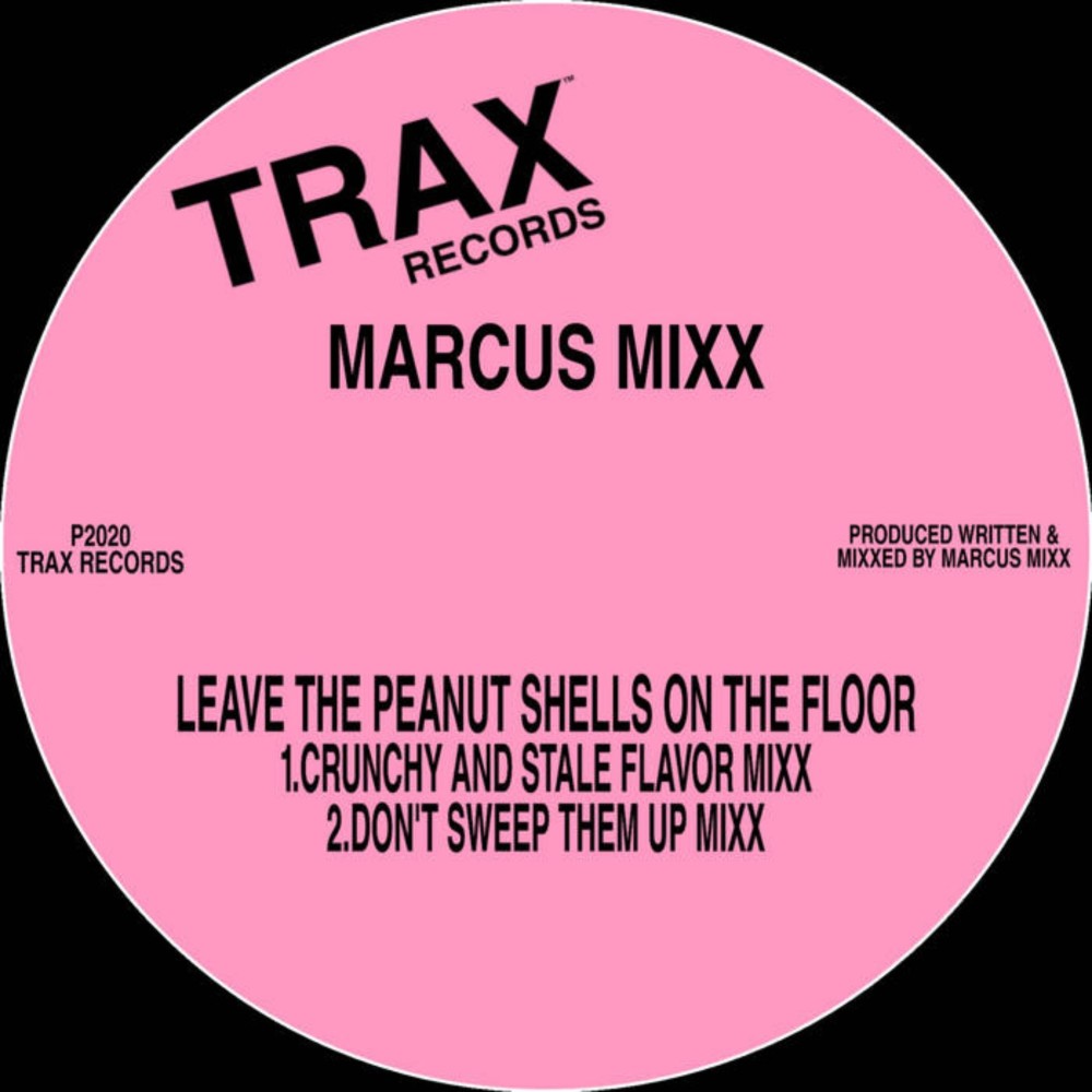 Leave The Peanut Shells On The Floor (Crunchy And Stale Flavor Mixx)