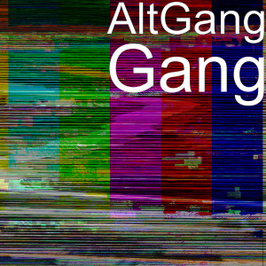 Listen to Gang (Explicit) song with lyrics from AltGang