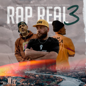 Album Rap Real  3 (Explicit) oleh Dj Samu Aka Suguiura